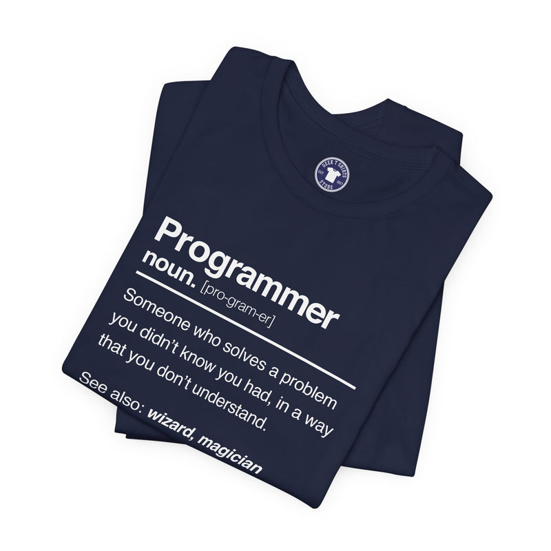 Programmer Noun Coding T-Shirt - Nerd Shirt - It Shirt - Premium Unisex Crewneck T-Shirt