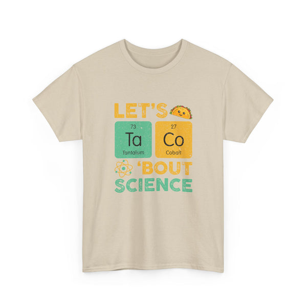 Let's Taco About Science - Regular Unisex Crewneck T-Shirt