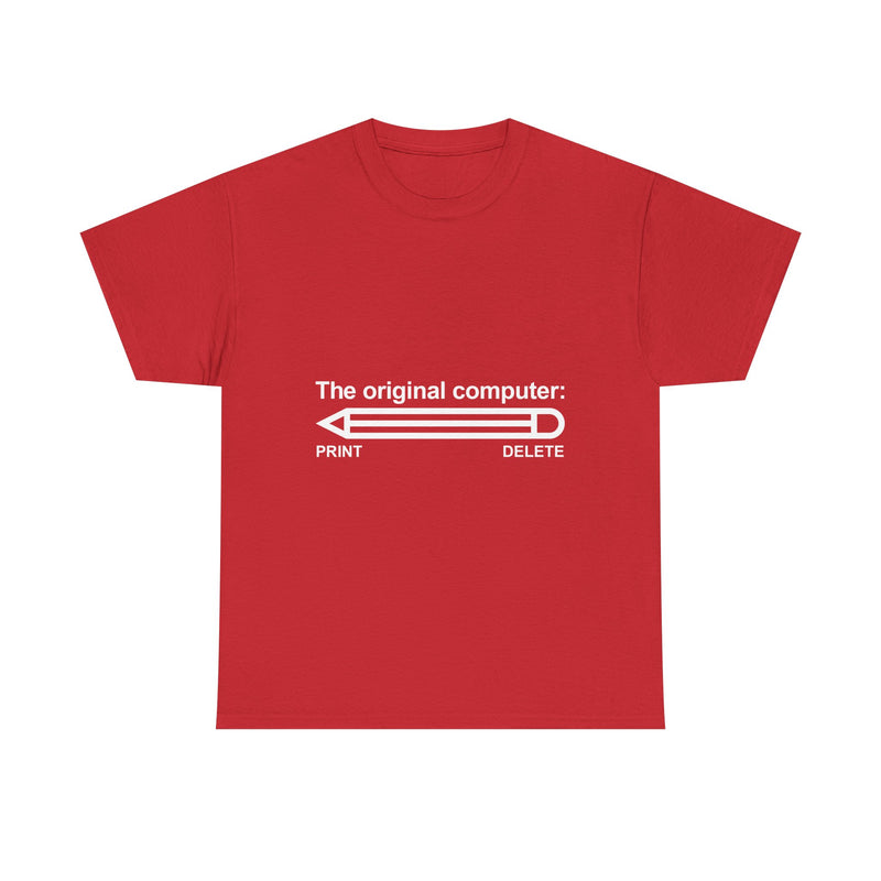 The Original Computer T-Shirt, Pencil Humor Tee, Funny Graphic Gift, Creative Writing Shirt, Retro Art Apparel, Stationery Lover Present, Ed