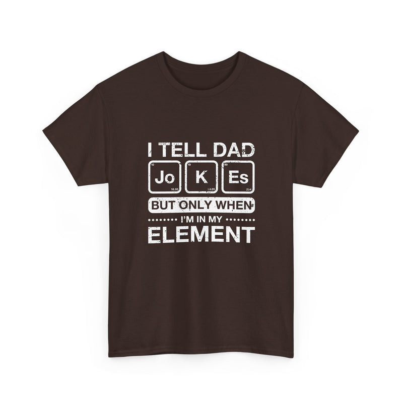 I Tell Dad Jokes - But Only When I'm In My Element - Regular Unisex Crewneck T-Shirt