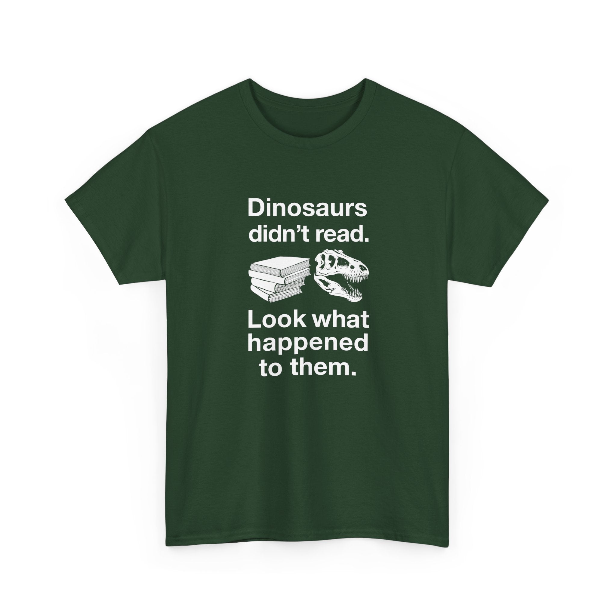 Dinosaurs Didn’t Read -  Unisex Crewneck T-Shirt