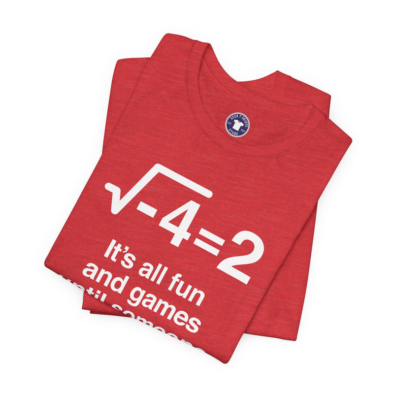 It's All Fun And Games Until Someone Loses An I - Premium Unisex Crewneck T-Shirt