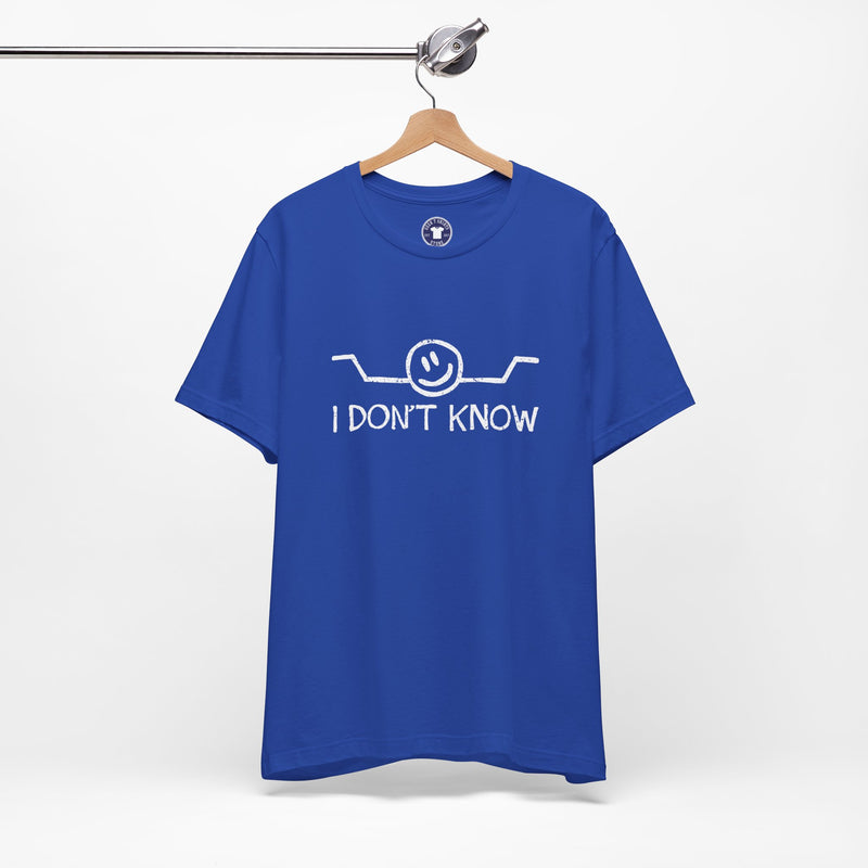 I Don't Know - Premium Unisex Crewneck T-Shirt