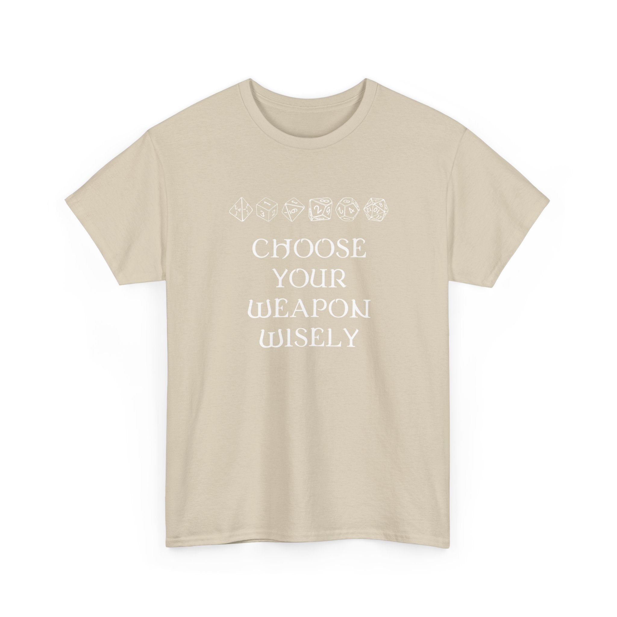 Choose Your Weapon Dnd Role Play Gamer T-Shirt - Dice Fan Shirt -  Unisex Crewneck T-Shirt