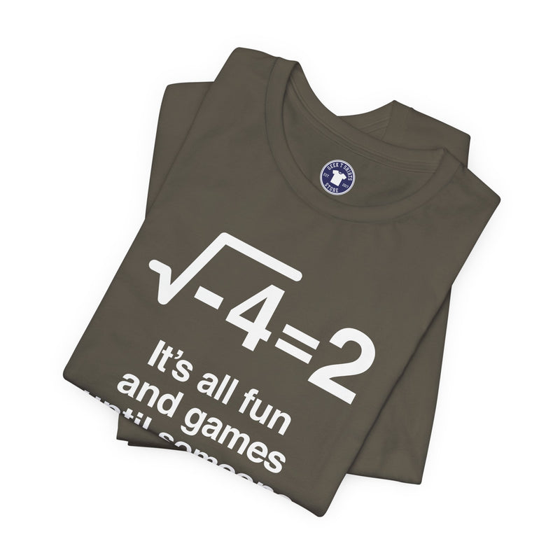 It's All Fun And Games Until Someone Loses An I - Premium Unisex Crewneck T-Shirt
