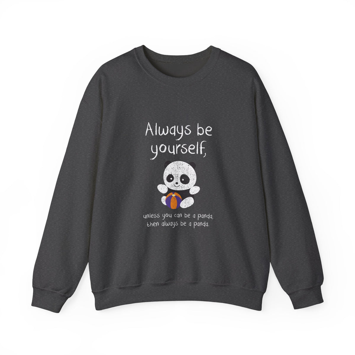 Always Be A Panda Sweatshirt
