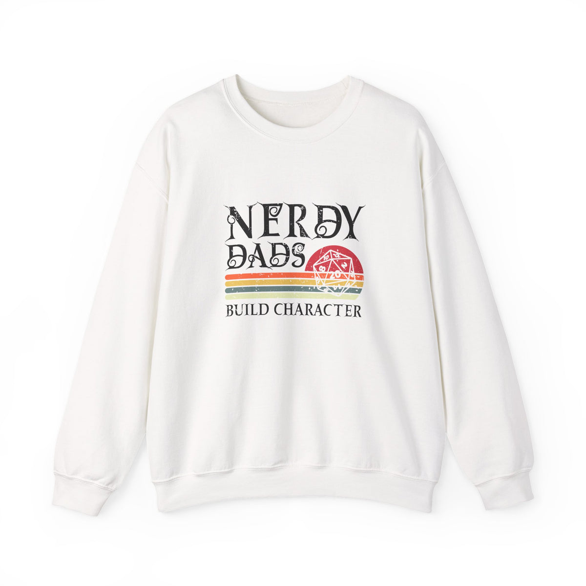 Nerdy Dads Build Character Sweatshirt