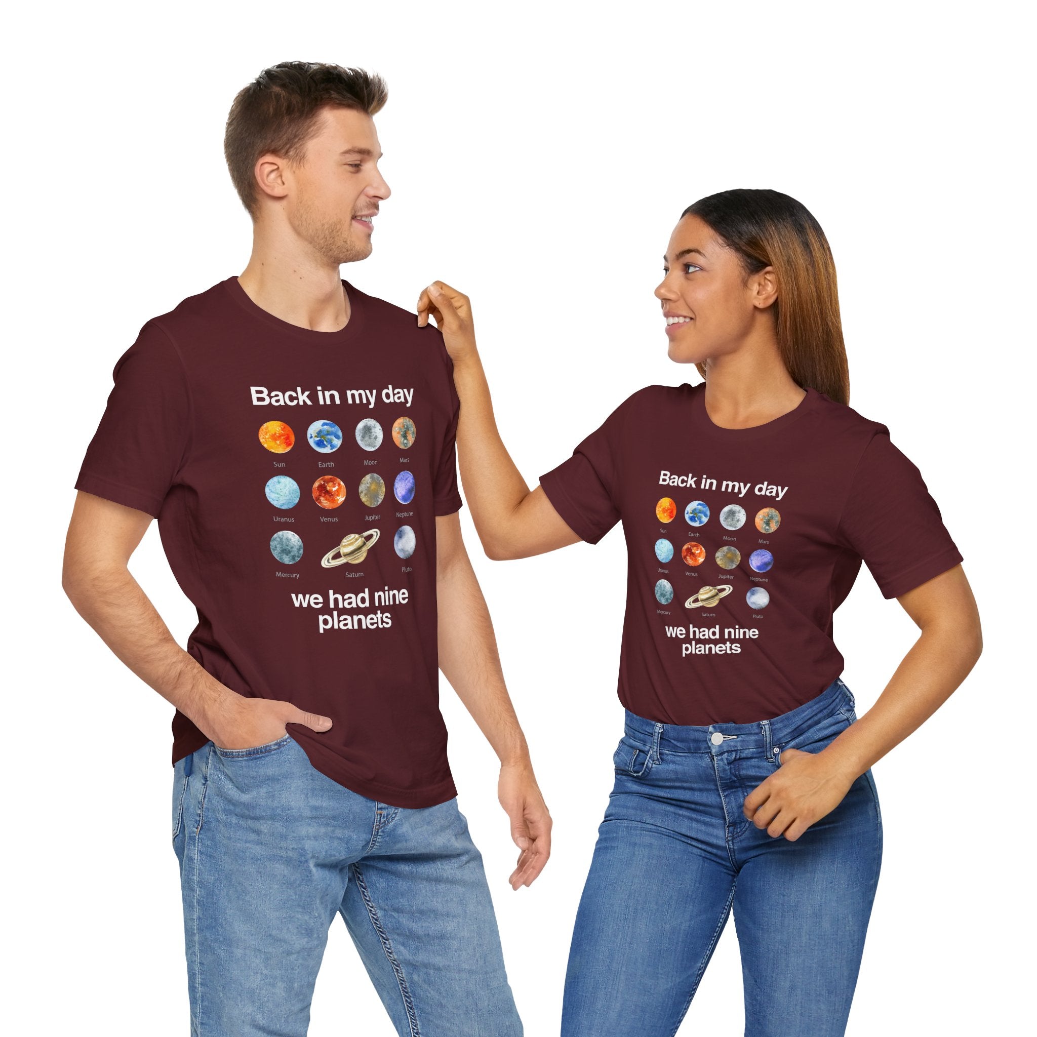 Back In My Day We Had Nine Planets - Cosmology T-Shirt - Premium Unisex Crewneck T-Shirt