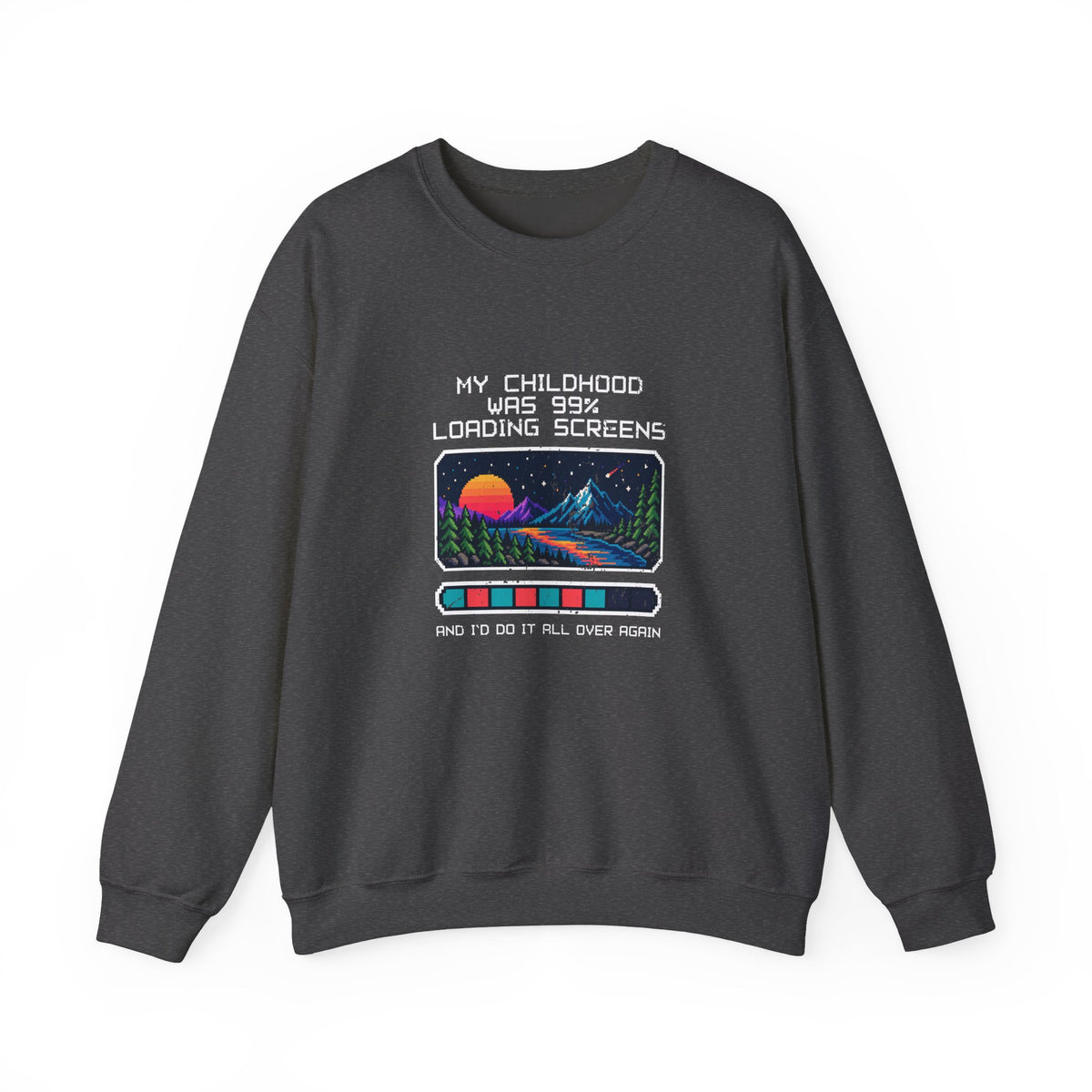 My Childhood Was 99% Loading Screens Sweatshirt
