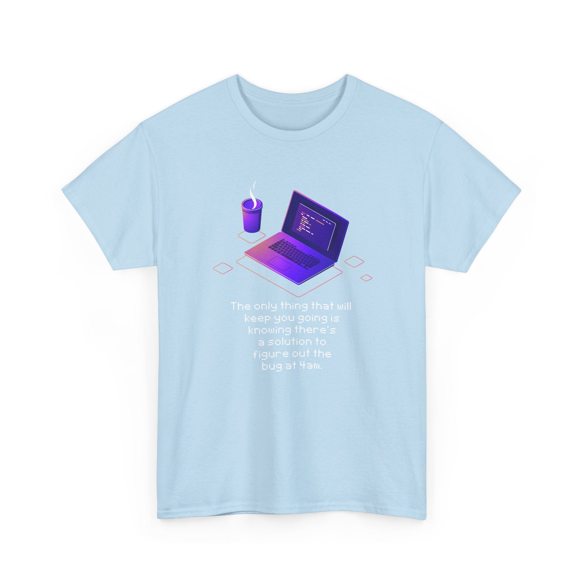 Figure Out The Bug At 4am -  Unisex Crewneck T-Shirt