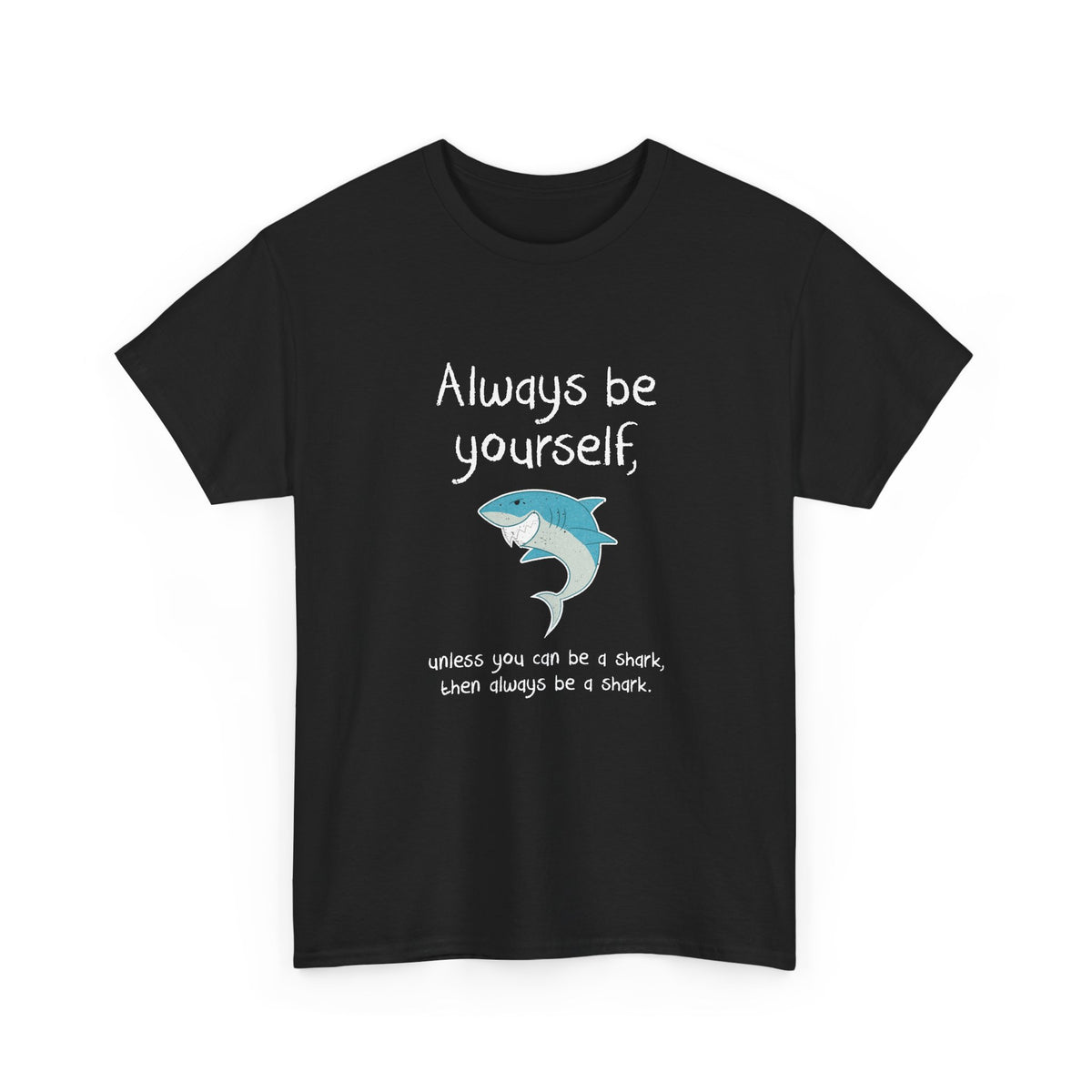Always Be A Shark
