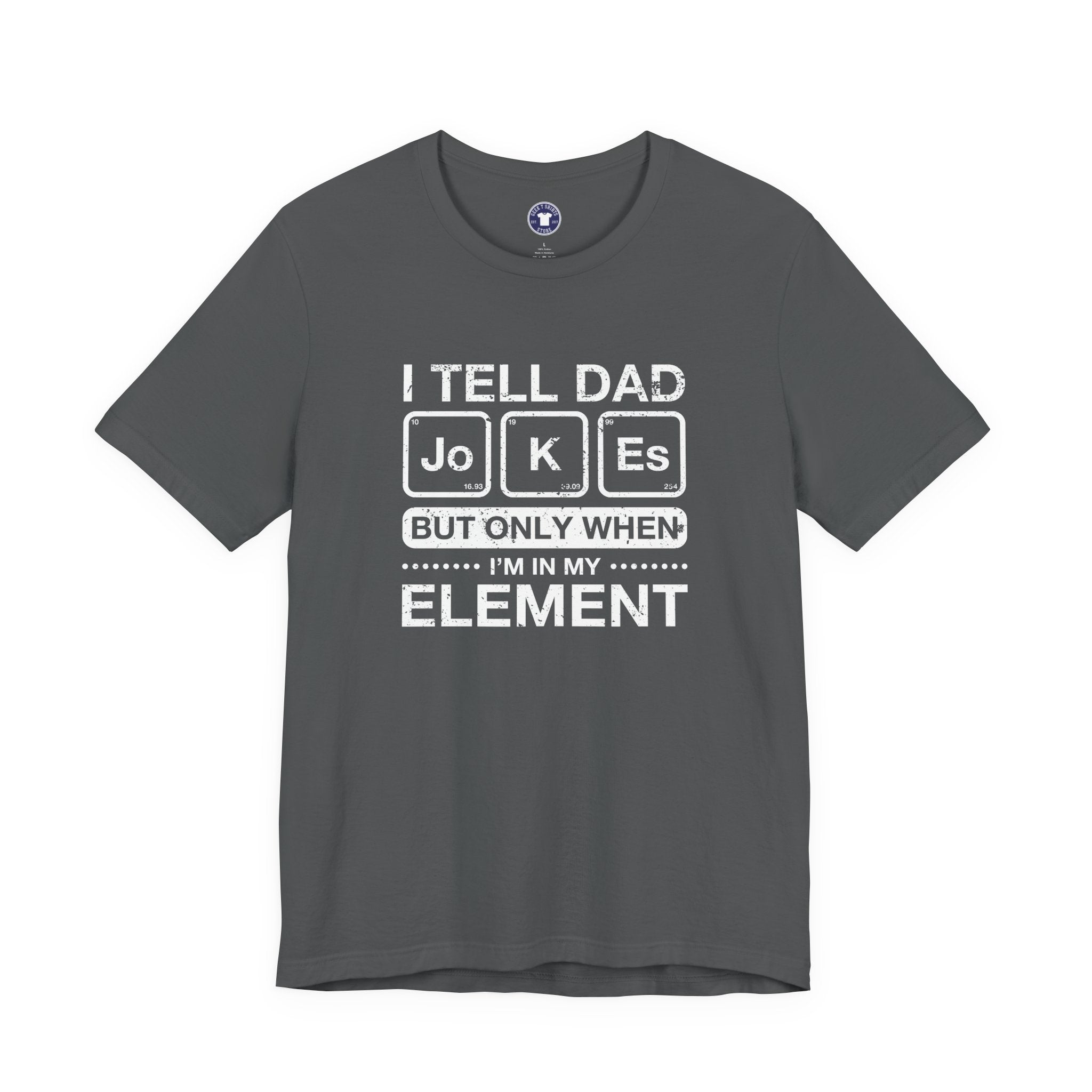 I Tell Dad Jokes - But Only When I'm In My Element - Premium Unisex Crewneck T-Shirt