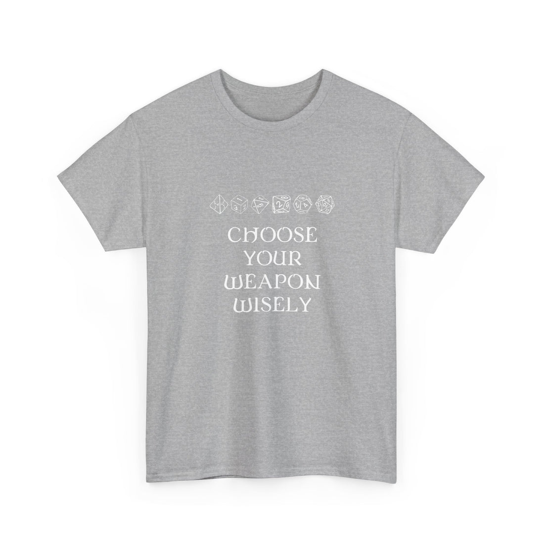 Choose Your Weapon Dnd Role Play Gamer T-Shirt - Dice Fan Shirt - Regular Unisex Crewneck T-Shirt
