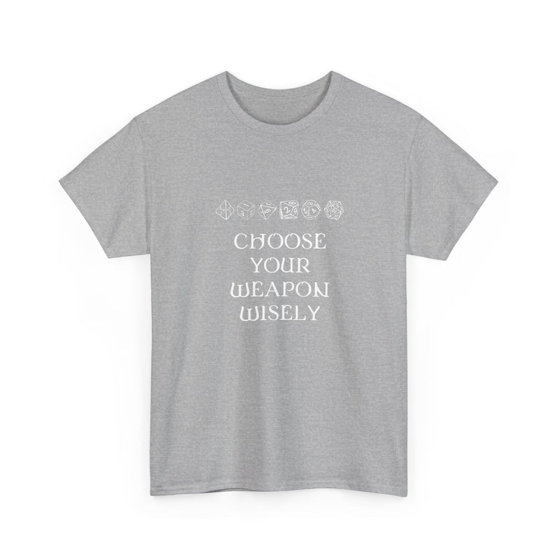 Choose Your Weapon Dnd Role Play Gamer T-Shirt - Dice Fan Shirt - Regular Unisex Crewneck T-Shirt