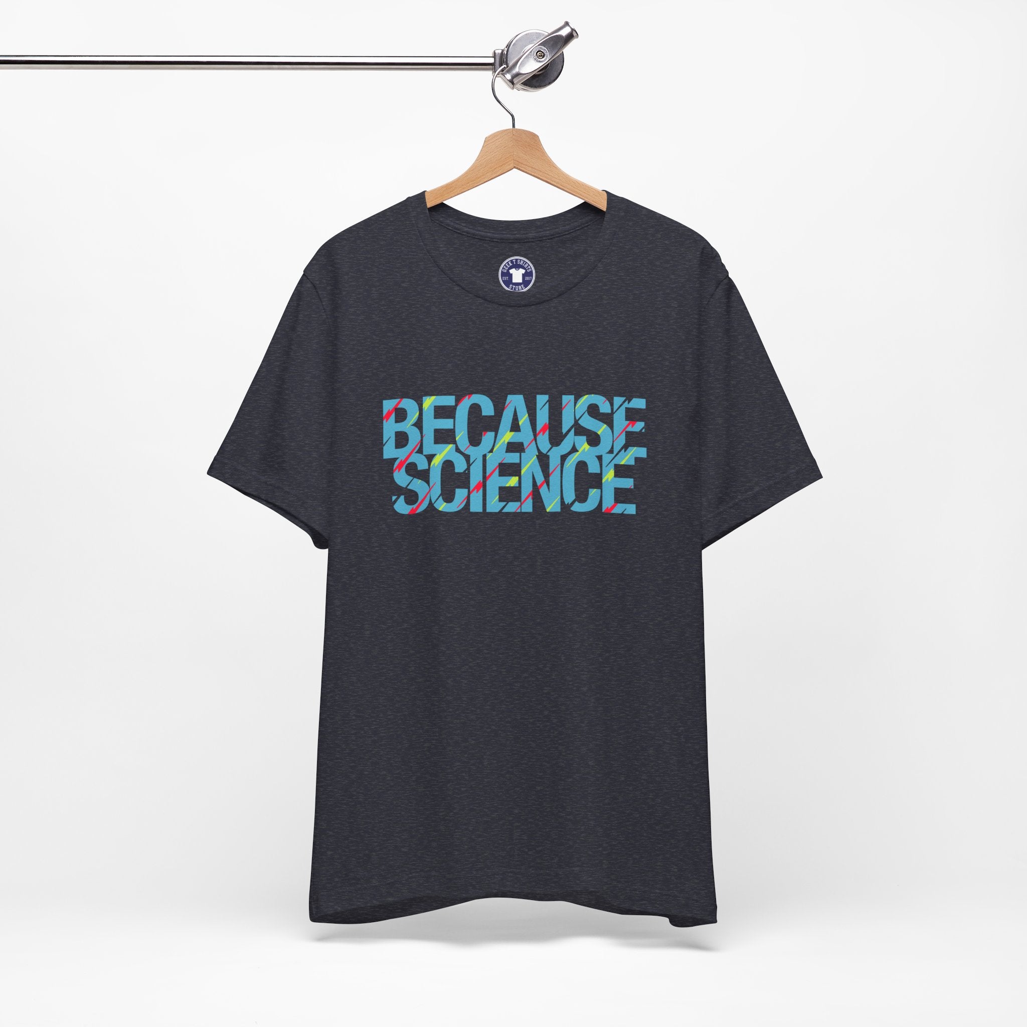 Because Science - Premium Unisex Crewneck T-Shirt