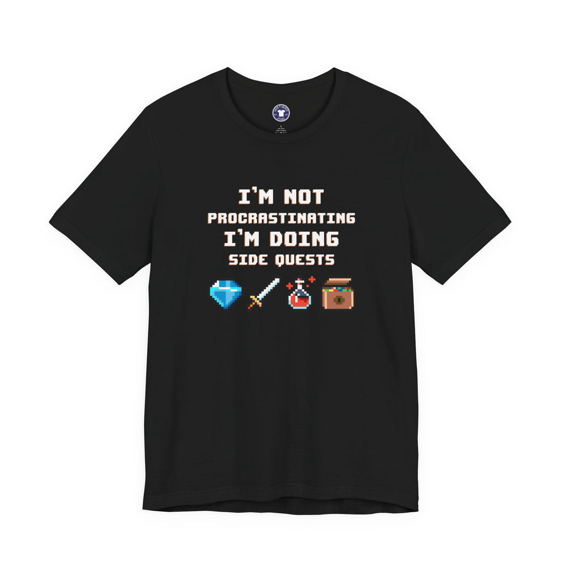 I'm Not Procrastinating I'm Doing Side Quests - Premium Unisex Crewneck T-Shirt