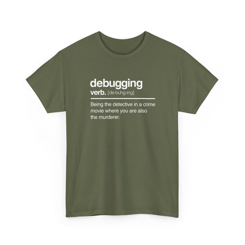 Debugging Verb - Nerd Shirt - It Shirt - Regular Unisex Crewneck T-Shirt