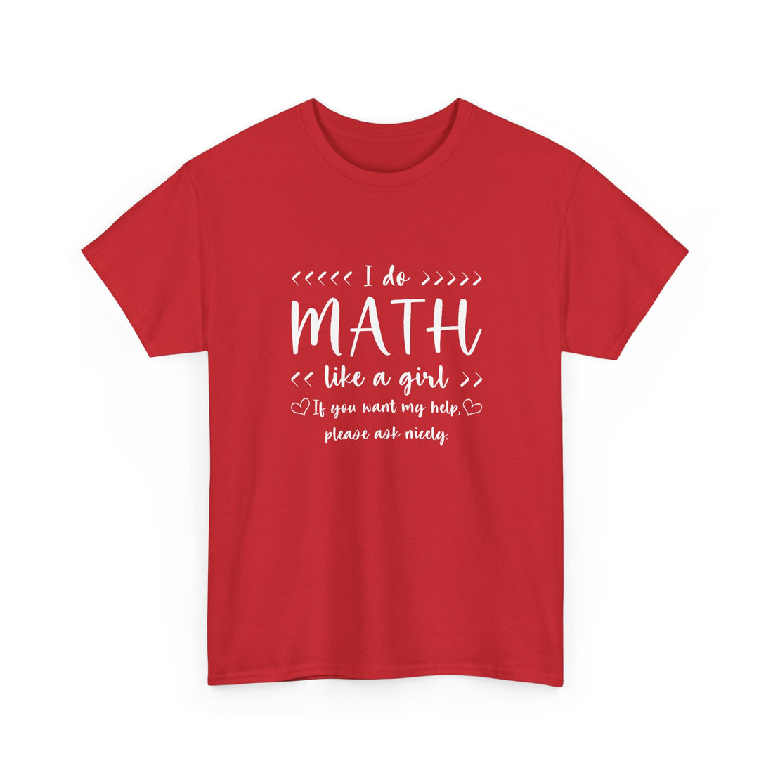 I Do Math Like A Girl - Regular Unisex Crewneck T-Shirt