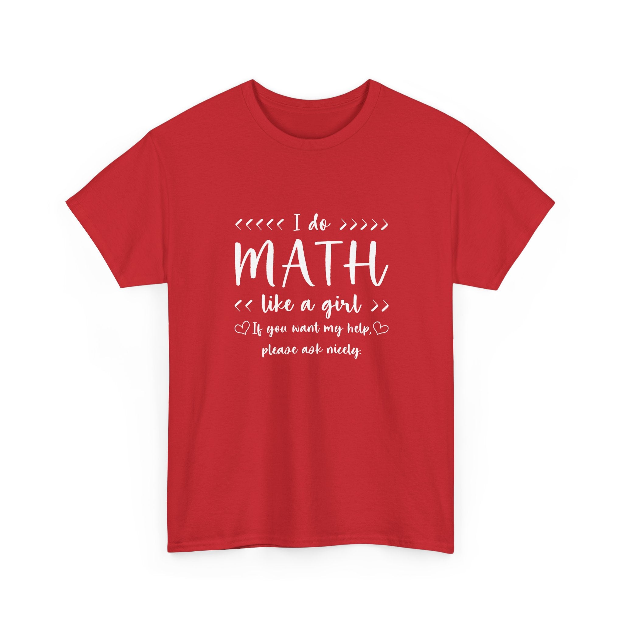 I Do Math Like A Girl - Regular Unisex Crewneck T-Shirt
