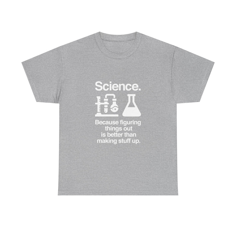 Science T-Shirt, Geek T-Shirt, Nerd Shirt, Chemistry Lab Tee, Science Humor Shirt, STEM Gift, Science Lover Apparel, Science Quote Tee