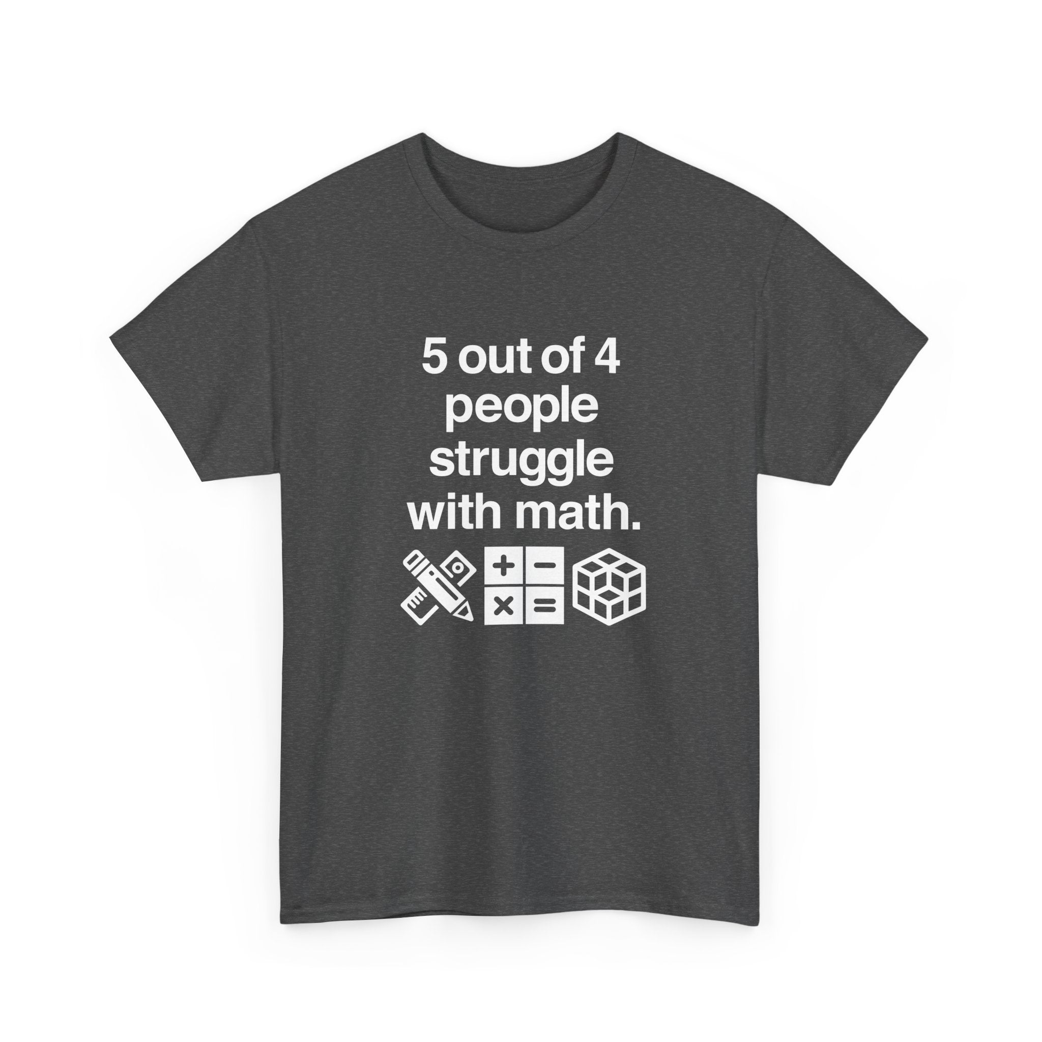 Five Out Of Four People -  Unisex Crewneck T-Shirt