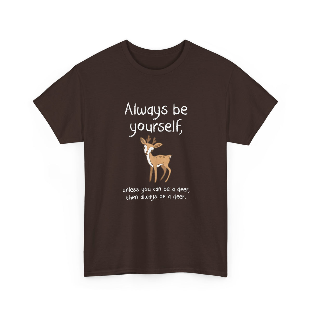 Always Be A Deer
