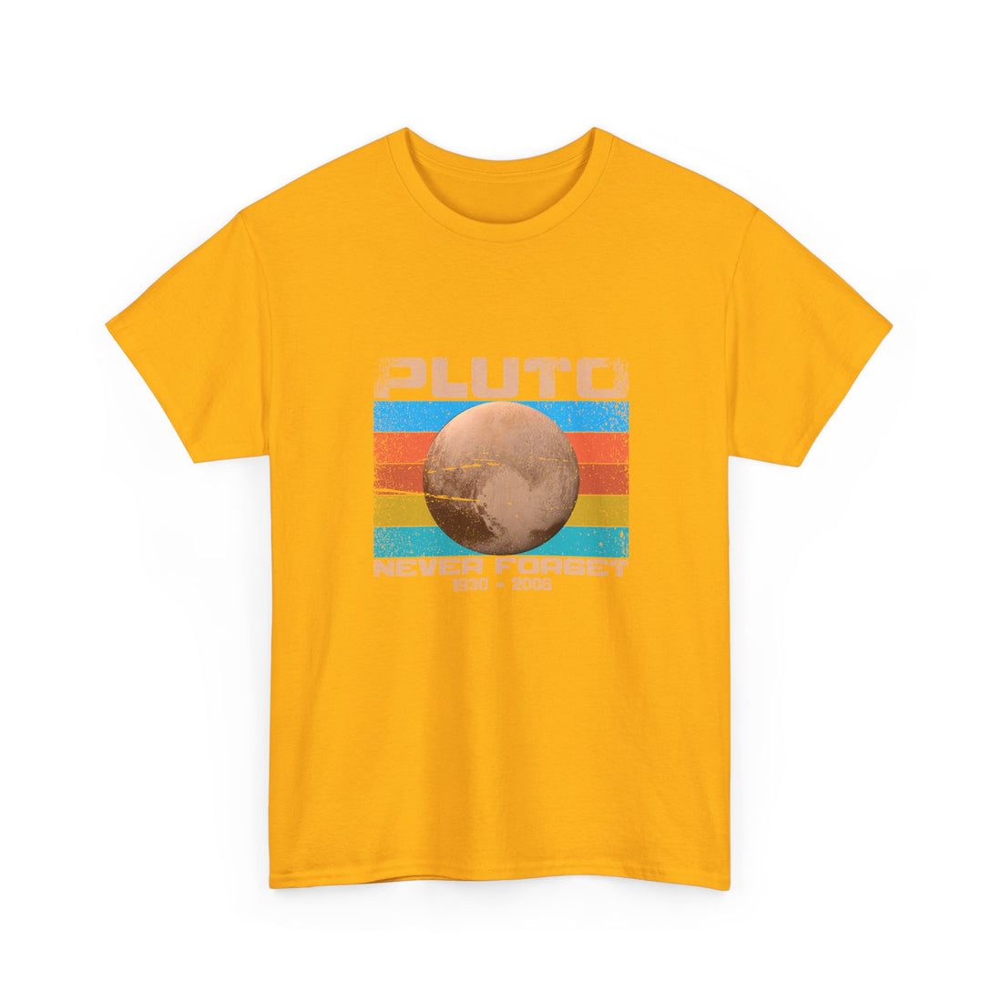 Pluto Never Forget - Geek Shirt - Funny Science Shirt - Regular Unisex Crewneck T-Shirt
