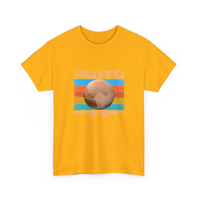 Pluto Never Forget - Geek Shirt - Funny Science Shirt - Regular Unisex Crewneck T-Shirt