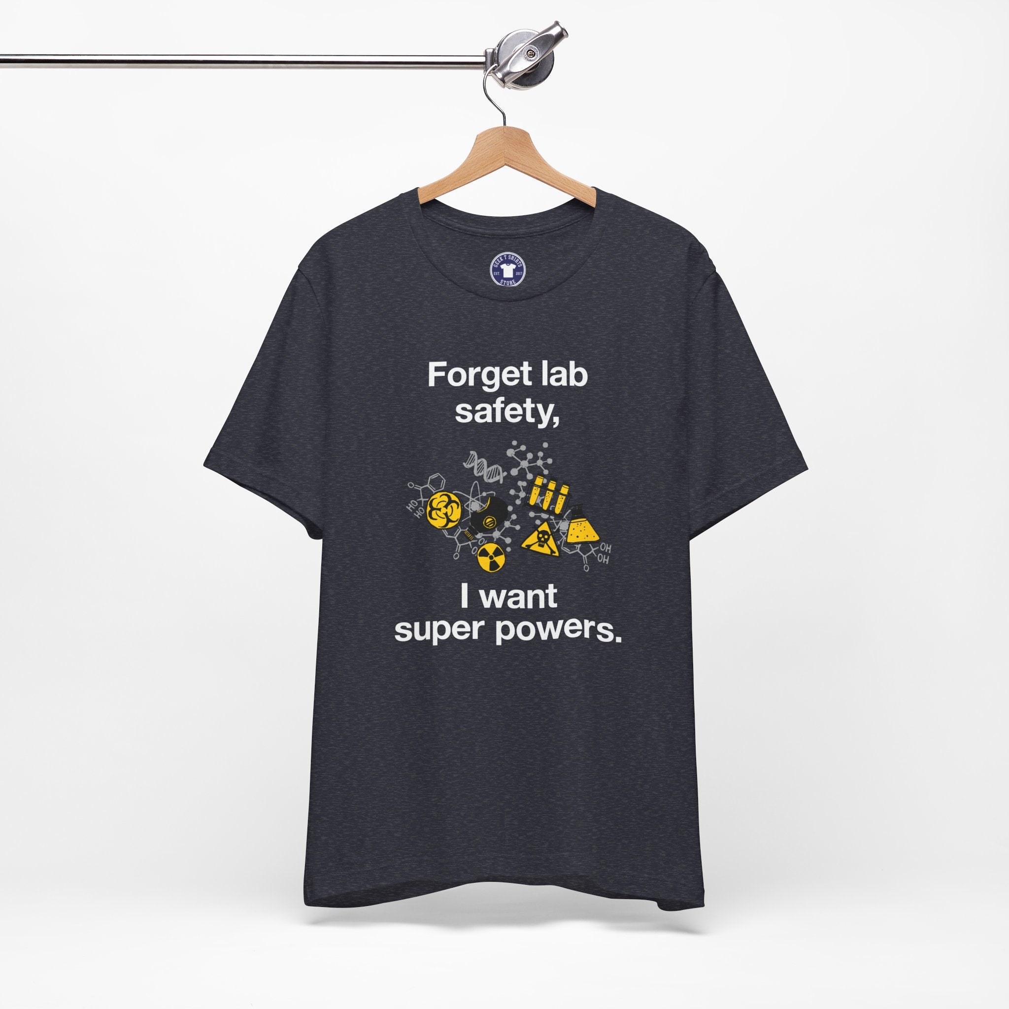 Forget Lab Safety - Premium Unisex Crewneck T-Shirt