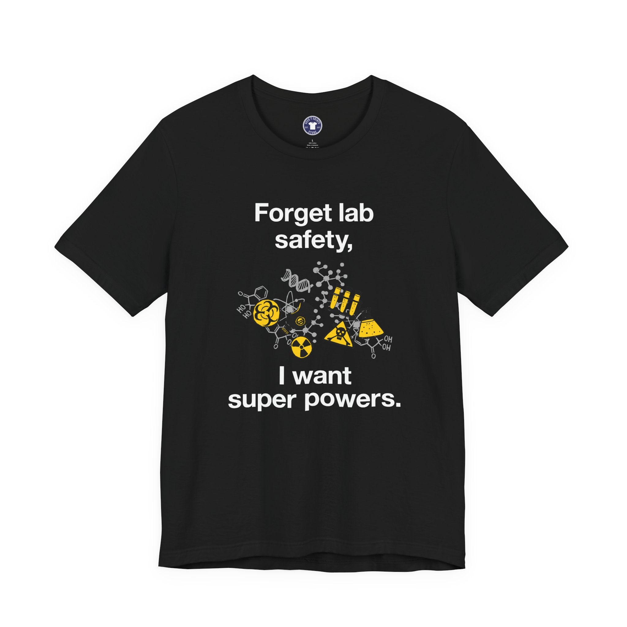 Forget Lab Safety - Premium Unisex Crewneck T-Shirt