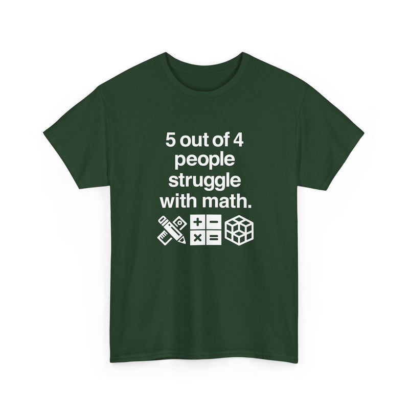 Five Out Of Four People - Regular Unisex Crewneck T-Shirt