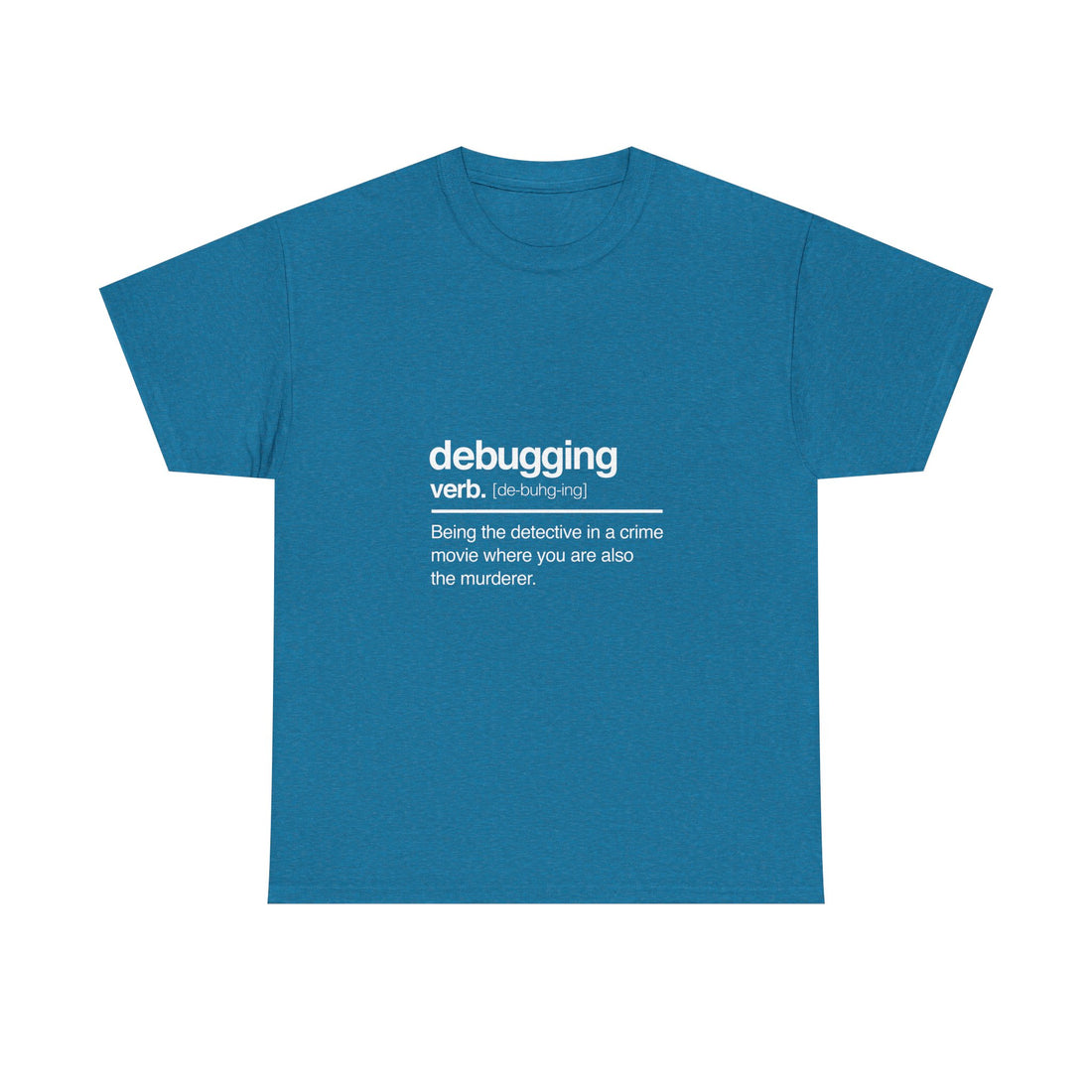 Debugging Definition T-Shirt, Geek T-Shirt, Nerd Shirt, Funny Programmer Tee, Coding Humor Shirt, Developer Gift, Tech Lover Apparel