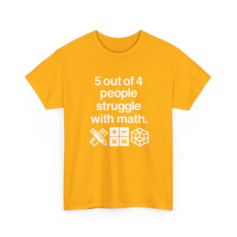Five Out Of Four People - Regular Unisex Crewneck T-Shirt