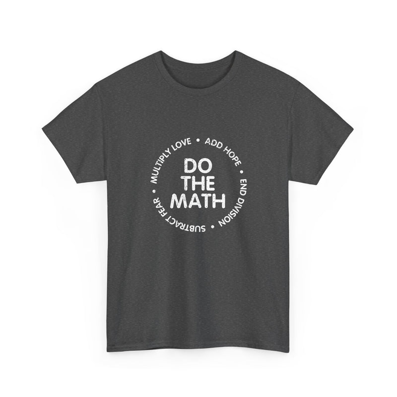 Do The Math Geek Unisex T-Shirt - Regular Unisex Crewneck T-Shirt