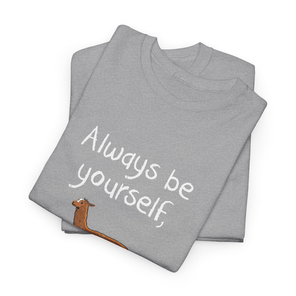 Always Be A Llama