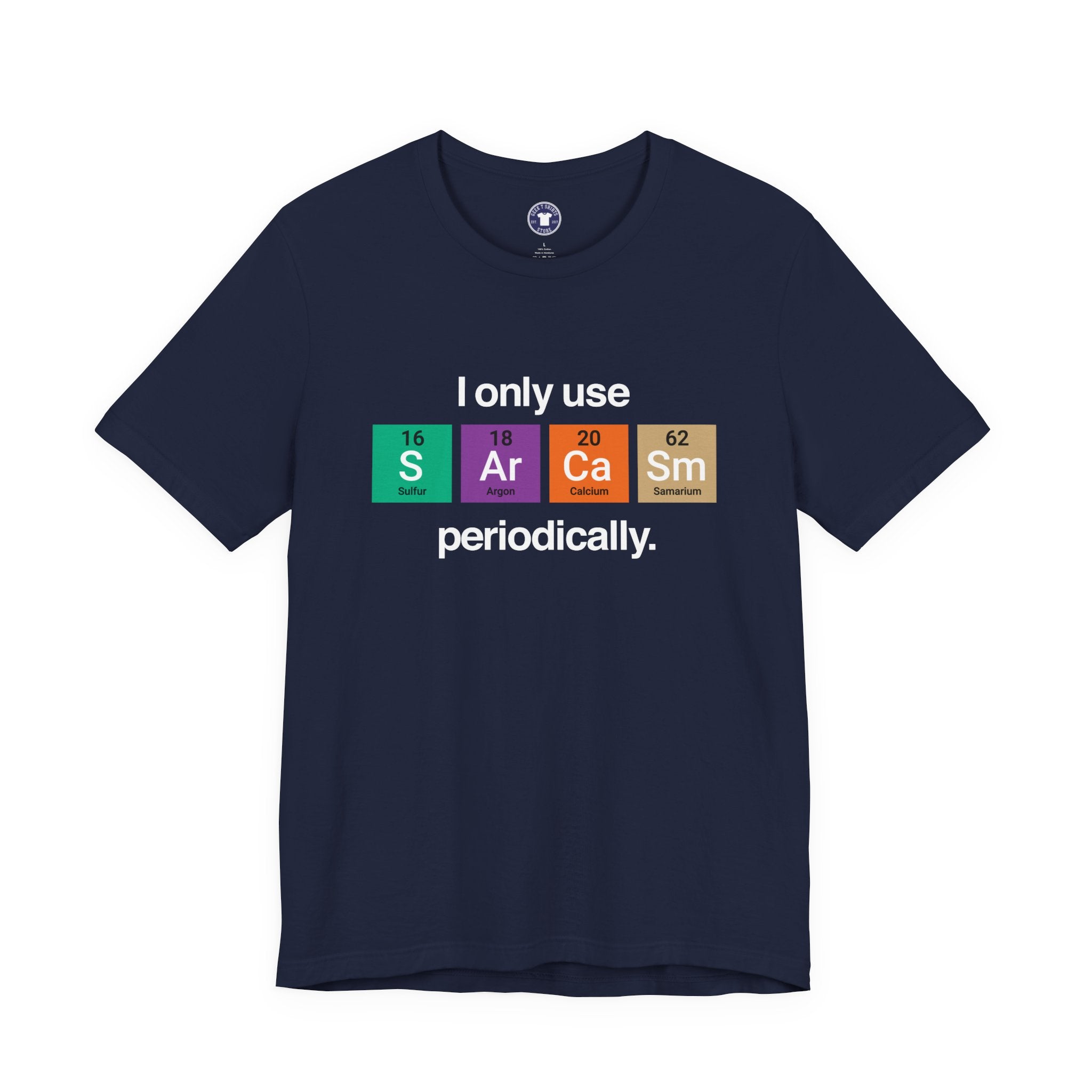 I Only Use Sarcasm Periodically - Premium Unisex Crewneck T-Shirt