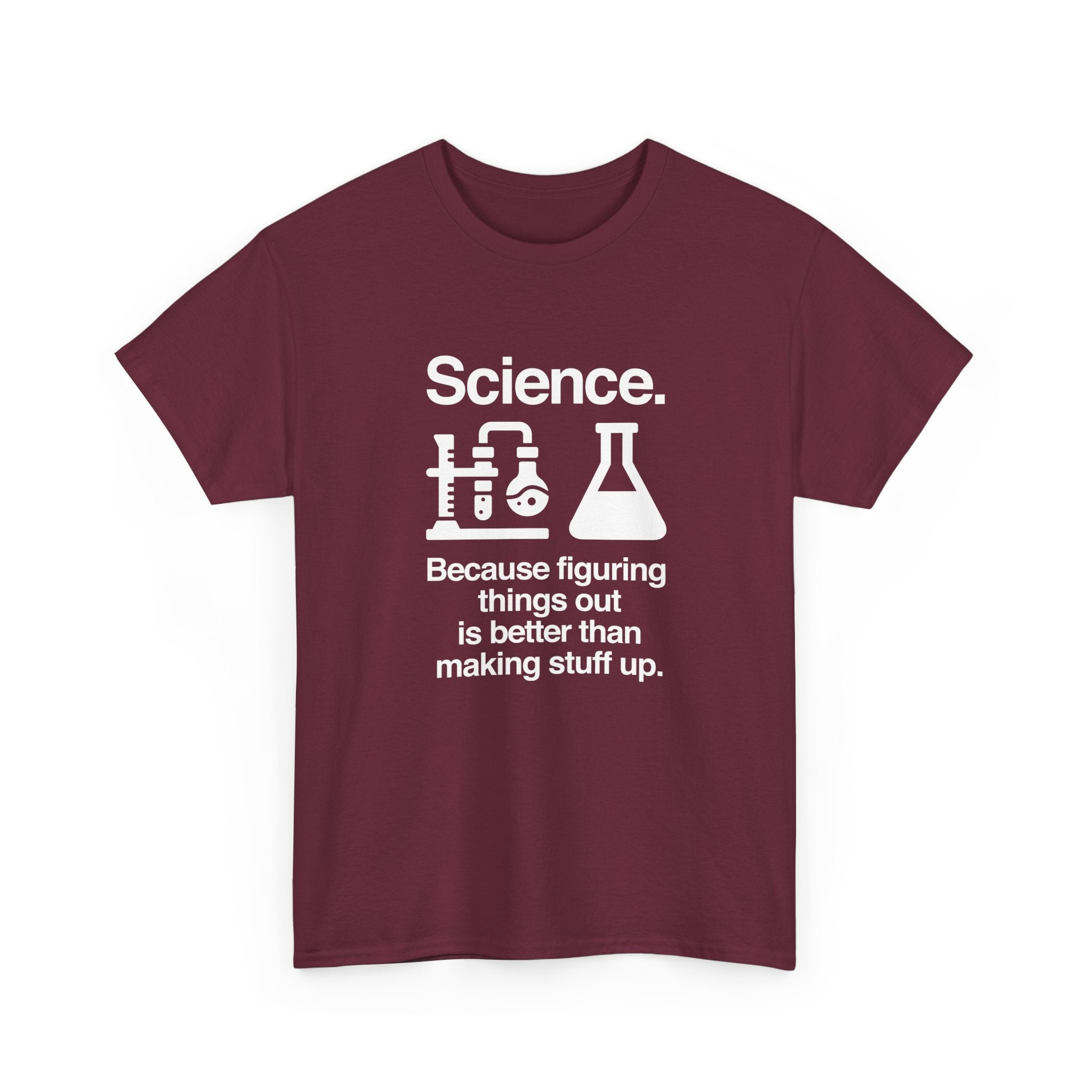 Science Because Figuring Things Out -  Unisex Crewneck T-Shirt