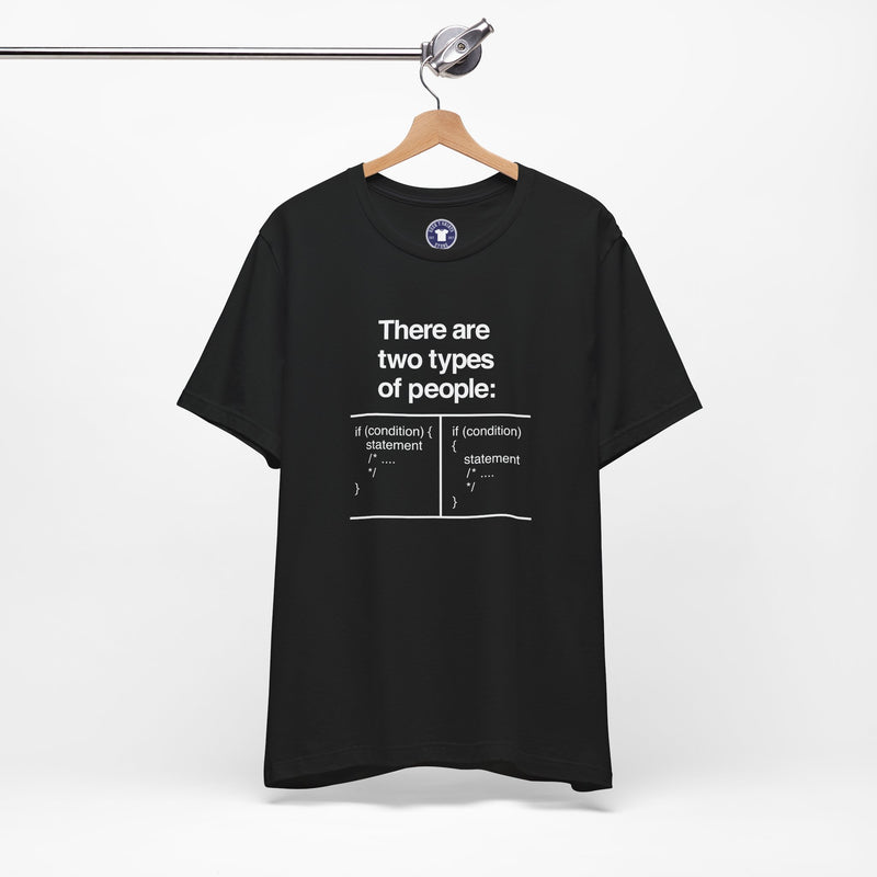 There Are Two Types Of People - Code Shirt - Premium Unisex Crewneck T-Shirt