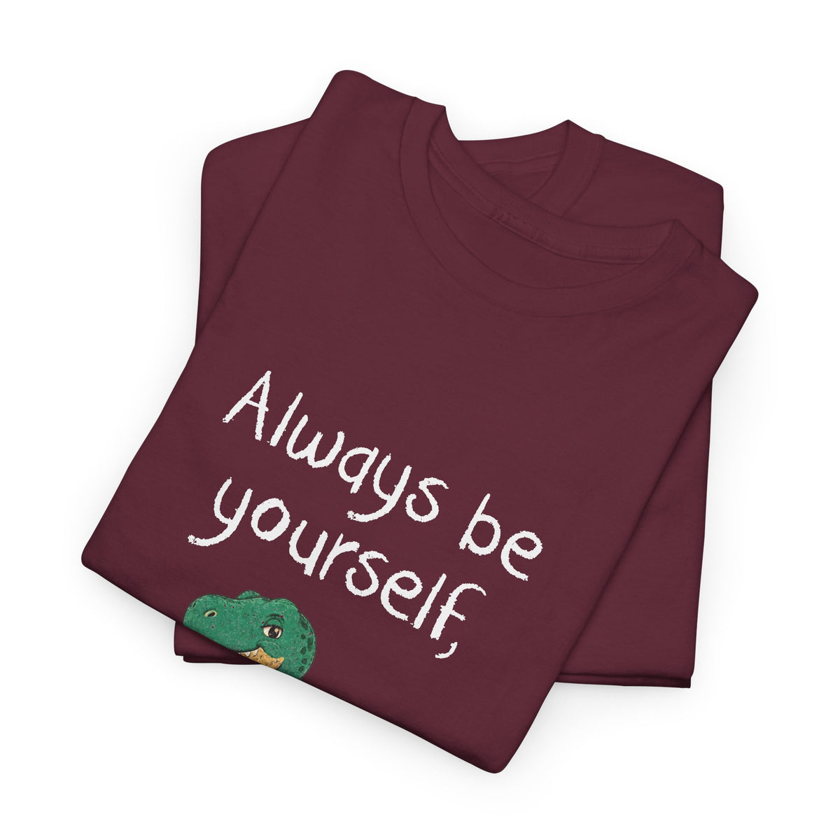 Always Be A T-Rex