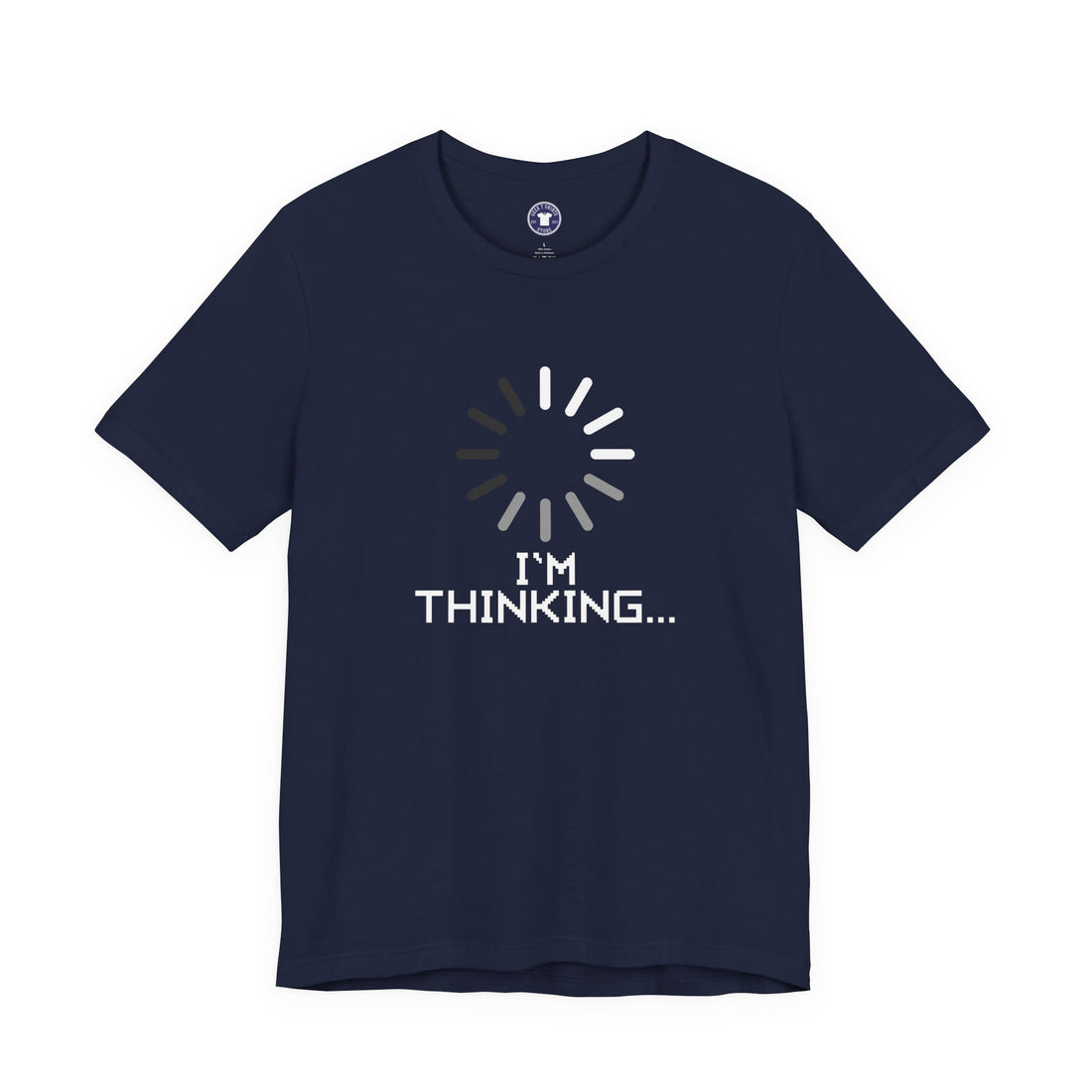 I'm Thinking Loading Wheel - Funny Coder Shirt - Premium Unisex Crewneck T-Shirt