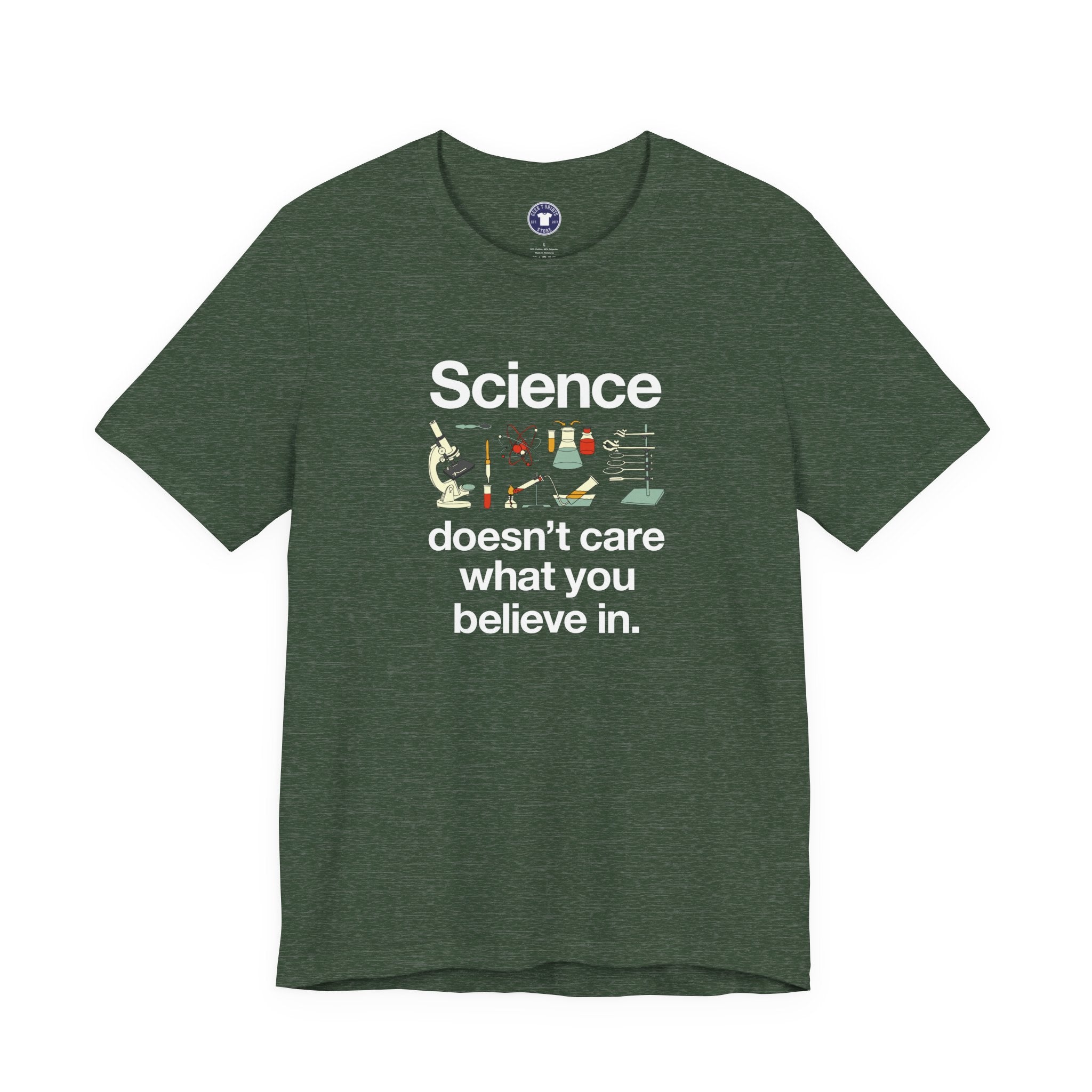 Science Doesn't Care What You Believe In - Premium Unisex Crewneck T-Shirt