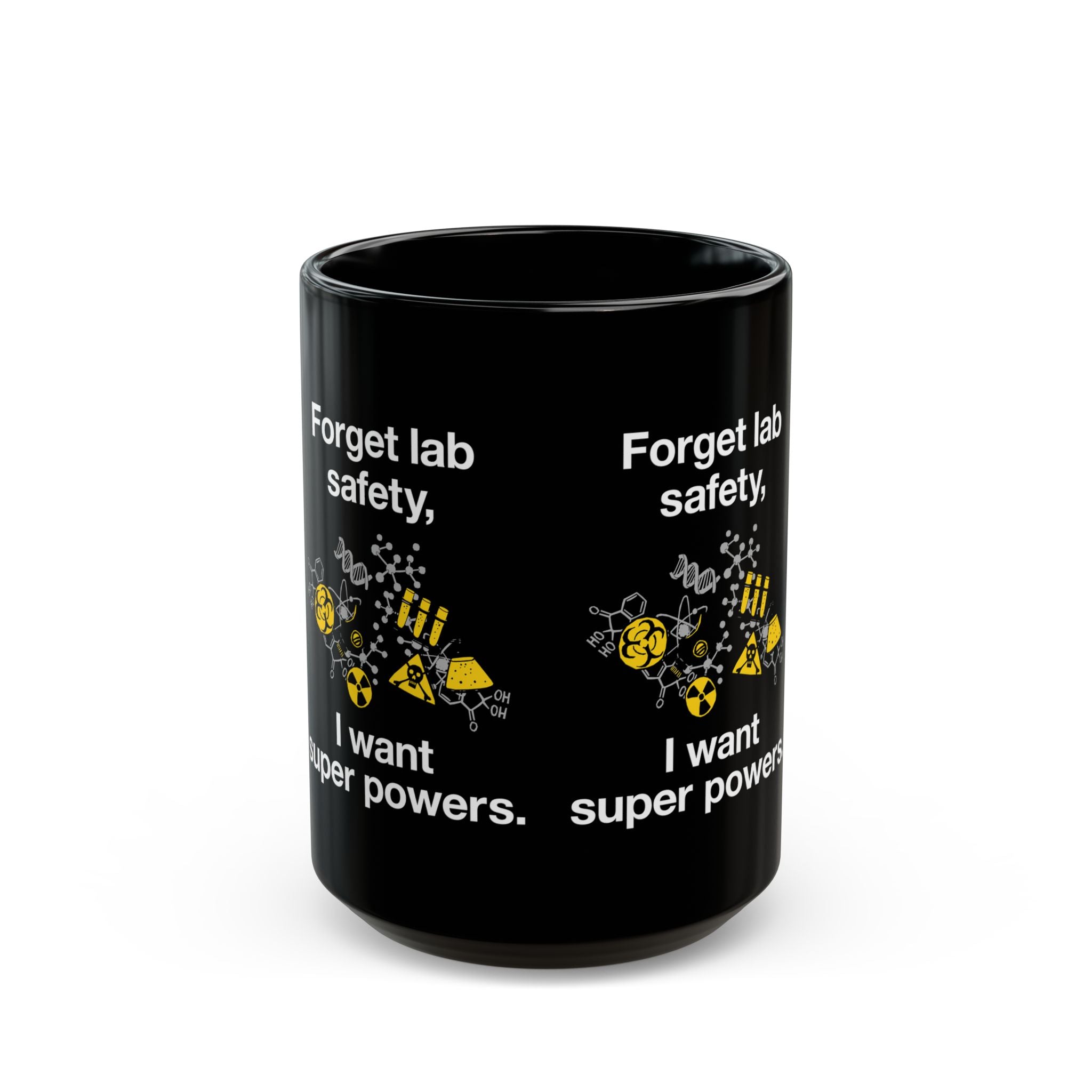 Forget Lab Safety - Black Glossy Mug
