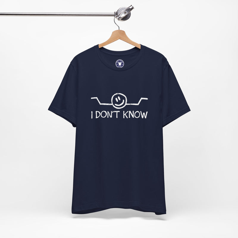 I Don't Know - Premium Unisex Crewneck T-Shirt