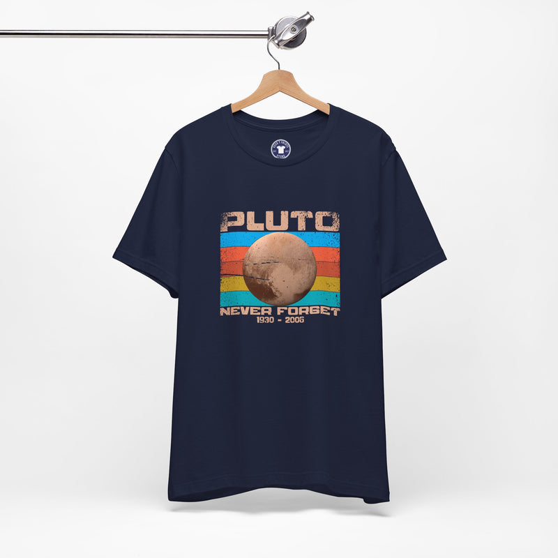 Pluto Never Forget - Geek Shirt - Funny Science Shirt - Premium Unisex Crewneck T-Shirt