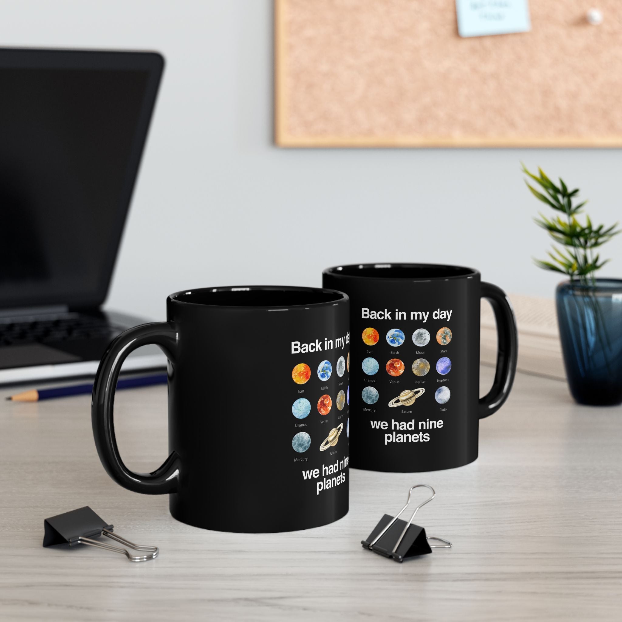 Back In My Day We Had Nine Planets - Black Glossy Mug