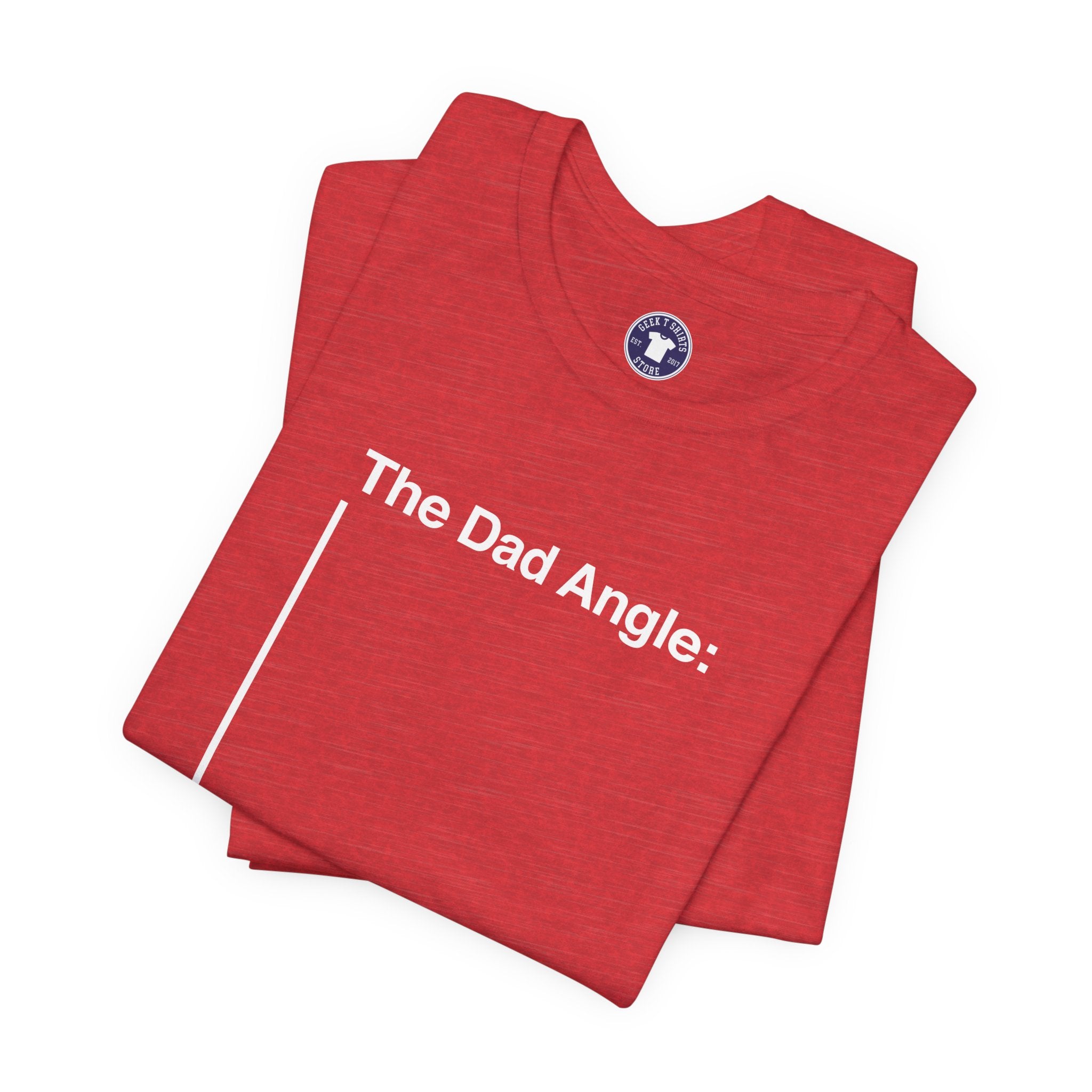 The Dad Angle Math Shirt - Geeky Father's Day Shirt - Premium Unisex Crewneck T-Shirt