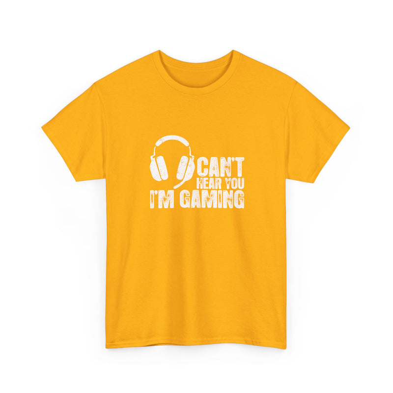 Can't Hear You I'm Gaming - Regular Unisex Crewneck T-Shirt