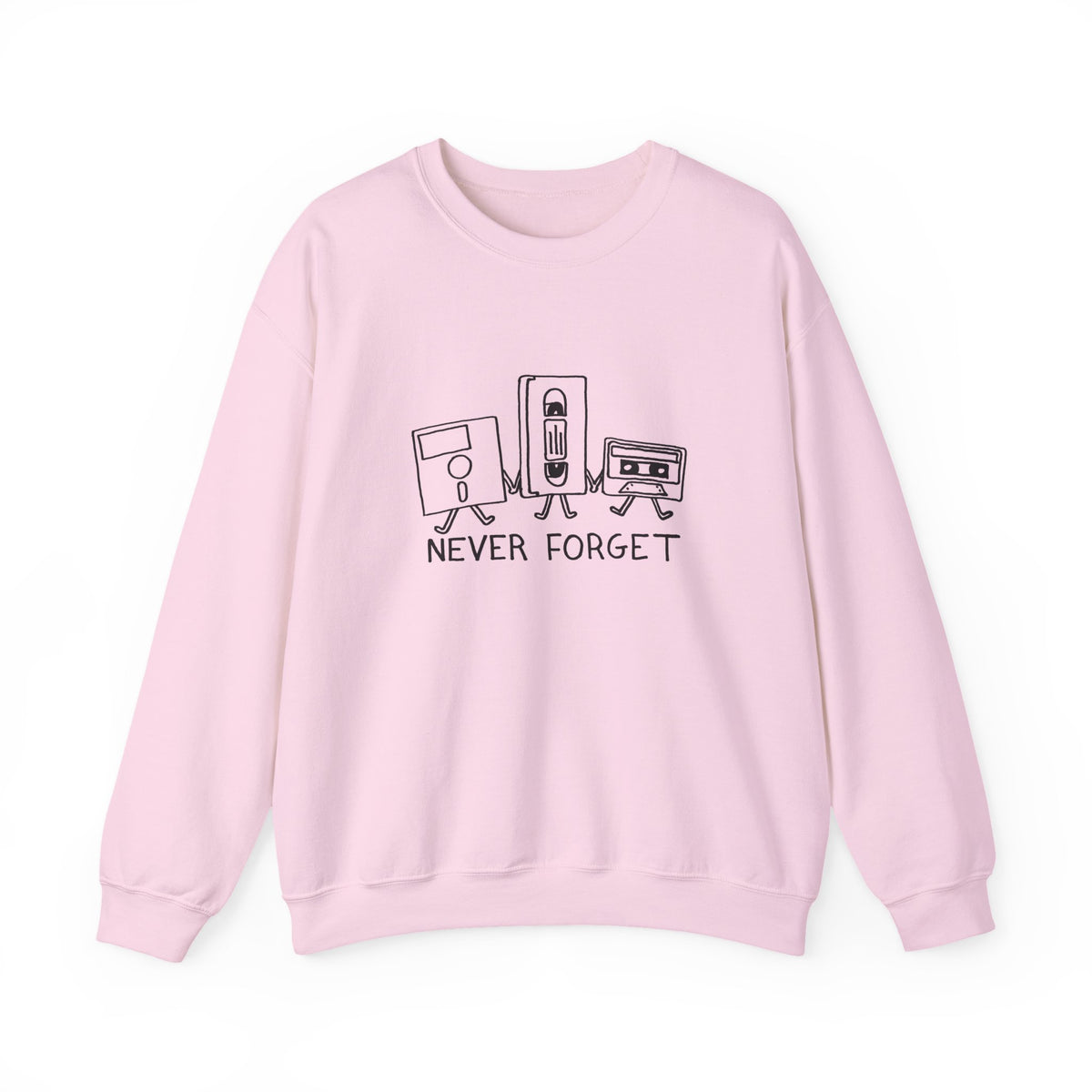 Never Forget Sweatshirt