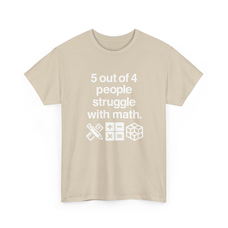 Five Out Of Four People - Regular Unisex Crewneck T-Shirt