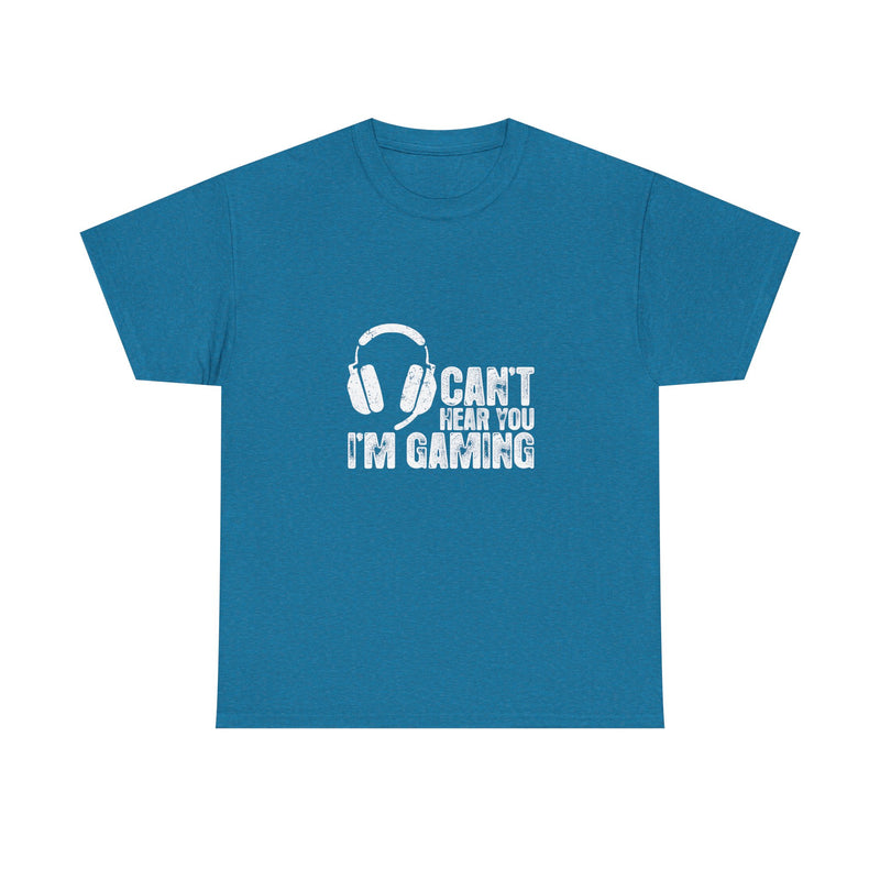 Can't Hear You I'm Gaming T-Shirt, Gamer Gift Tee, Video Game Shirt, Geek T-Shirt, Nerd Shirt, Casual Gamer Apparel, Gaming Headset Design